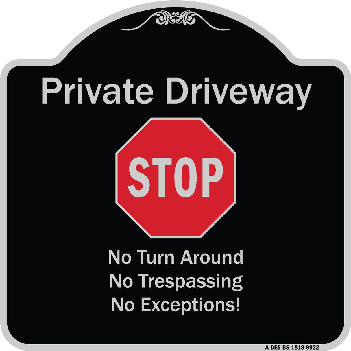 Private Driveway No Turn Around Or Trespassing No Exceptions With Stop