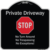 Private Driveway No Turn Around Or Trespassing No Exceptions With Stop