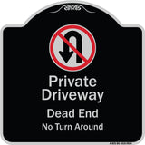 Private Driveway Dead End No Turn Around With Symbol