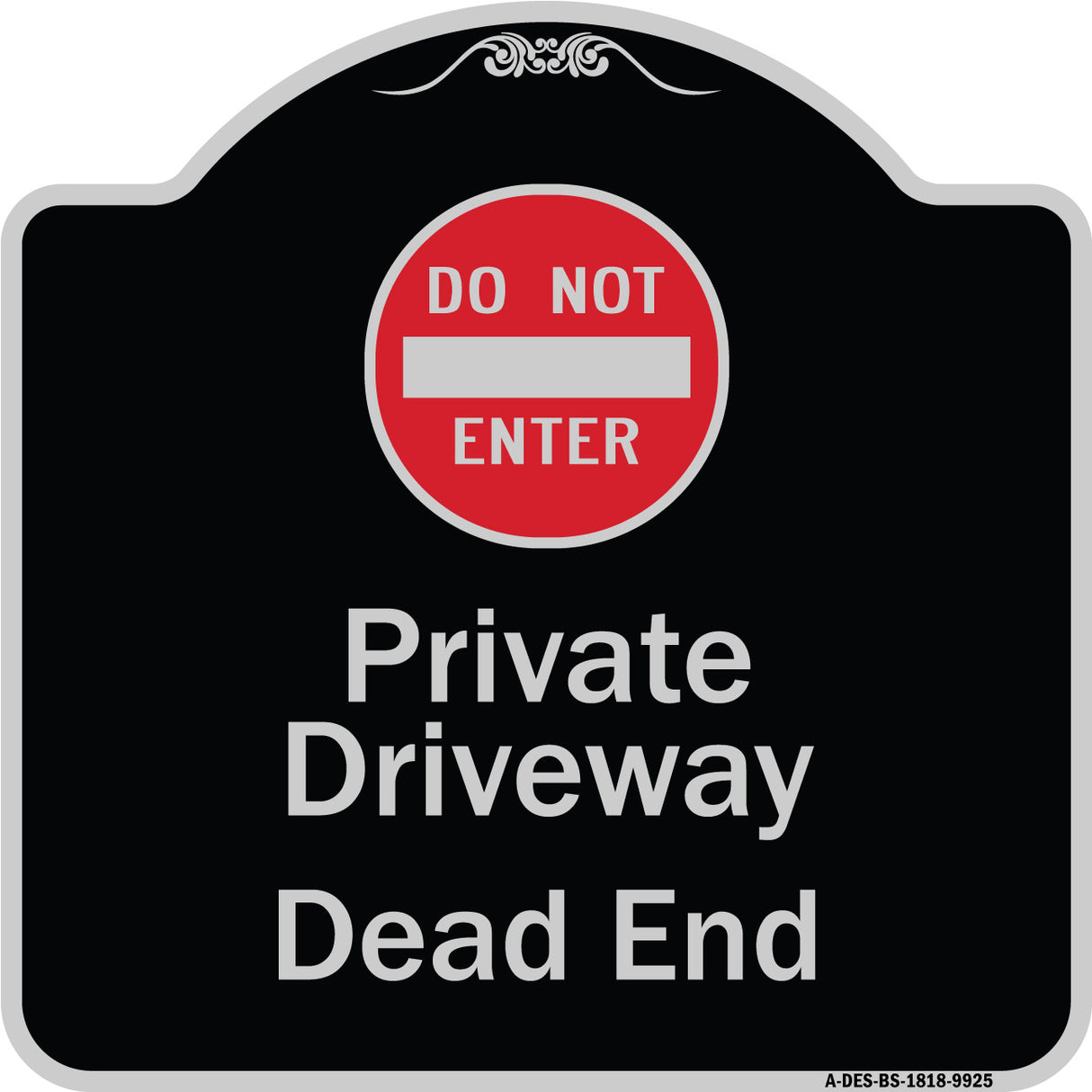 Private Driveway Dead End With Do Not Enter Symbol