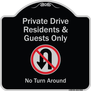 Private Drive Residents And Guests Only No Turn Around With Symbol