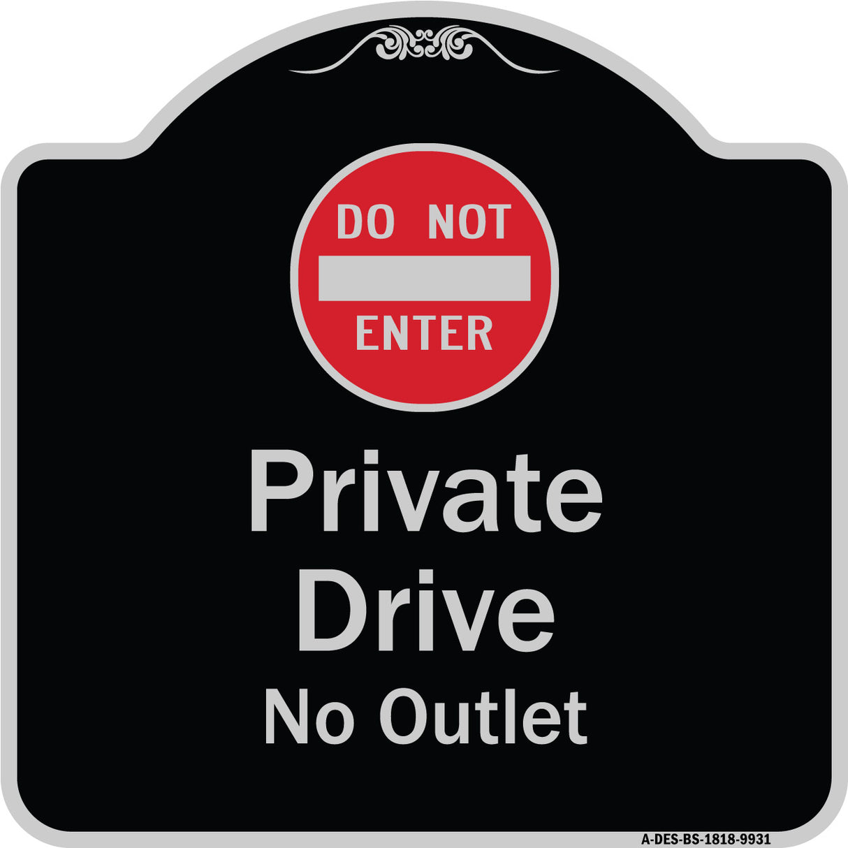 Private Drive, No Outlet With Do Not Enter Symbol