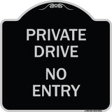 Private Drive No Entry Sign