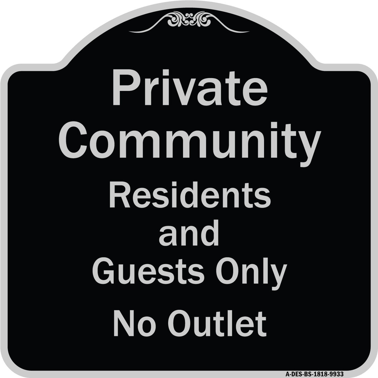 Private Community Residents And Guests Only No Outlet