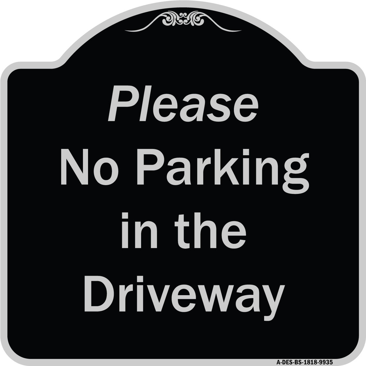 Please No Parking In Driveway