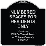 Numbered Spaces Residents Only Violators Will Be Towed Away At Vehicle Owners Expense