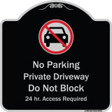 No Parking Private Driveway Do Not Block 24 Hour Access Required