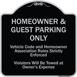 Homeowner & Guest Parking Only