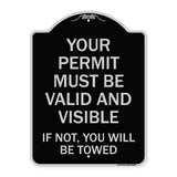 Your Permit Must Be Valid and Visible If Not You Will Be Towed