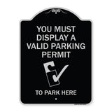 You Must Display A Valid Parking Permit to Park Here (With Parking Permit Graphic)