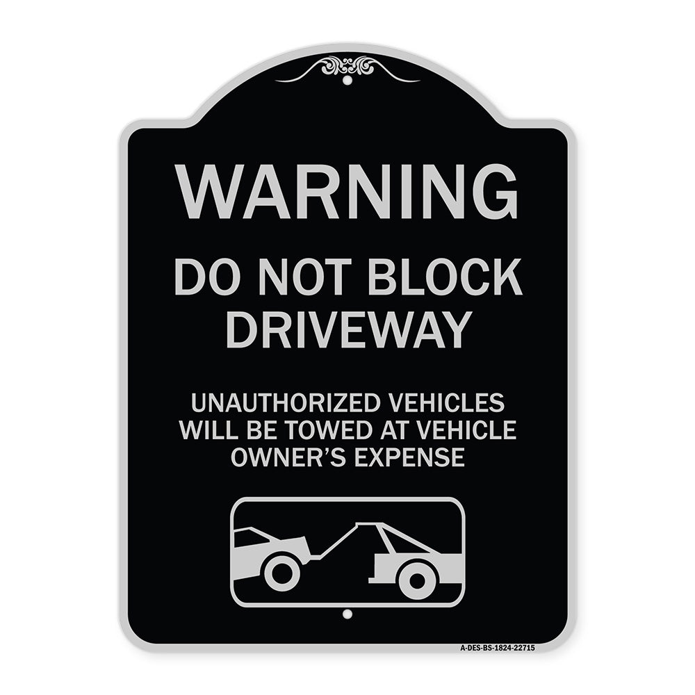 Warning Do Not Block Driveway (With Graphic)