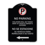 Violators Will Be Towed Away at Vehicle Owners Expense With Symbol No Se Extacione Su Vehiculo Sera Remolcado a Costa Suyo