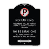 Violators Will Be Towed Away at Vehicle Owners Expense With Symbol No Se Extacione Su Vehiculo Sera Remolcado a Costa Suyo