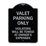 Valet Parking Only Violators Will Be Towed at Owner's Expenses