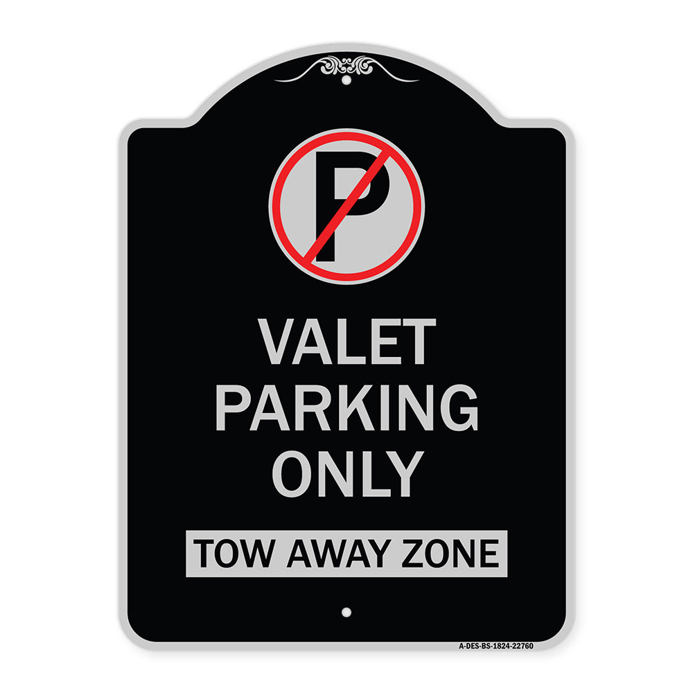 Valet Parking Only Tow Away Zone