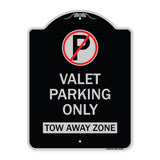 Valet Parking Only Tow Away Zone