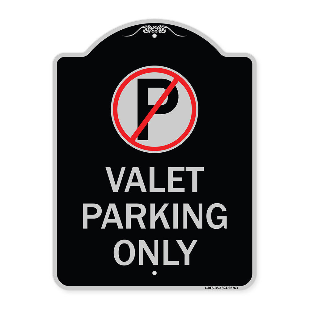 Valet Parking Only