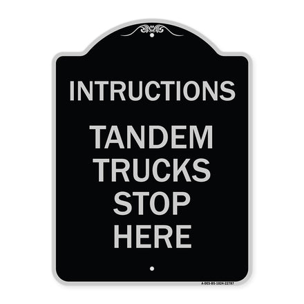 Truck Sign Instructions Tandem Trucks Stop Here
