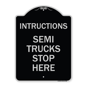 Truck Sign Instructions Semi Trucks Stop Here