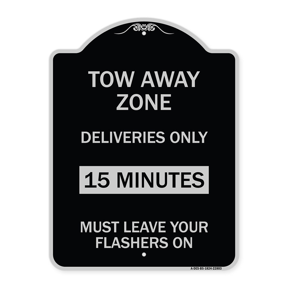 Tow Away Zone - Deliveries Only 15 Minutes Must Leave Your Flashers On