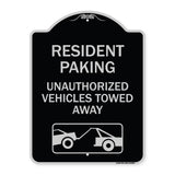 Tow Away Sign Resident Parking - Unauthorized Vehicles Towed Away (With Car Tow Graphic)