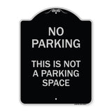 This Is Not A Parking Space