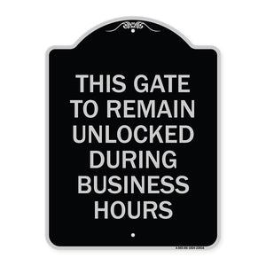 This Gate to Remain Unlocked During Business Hours