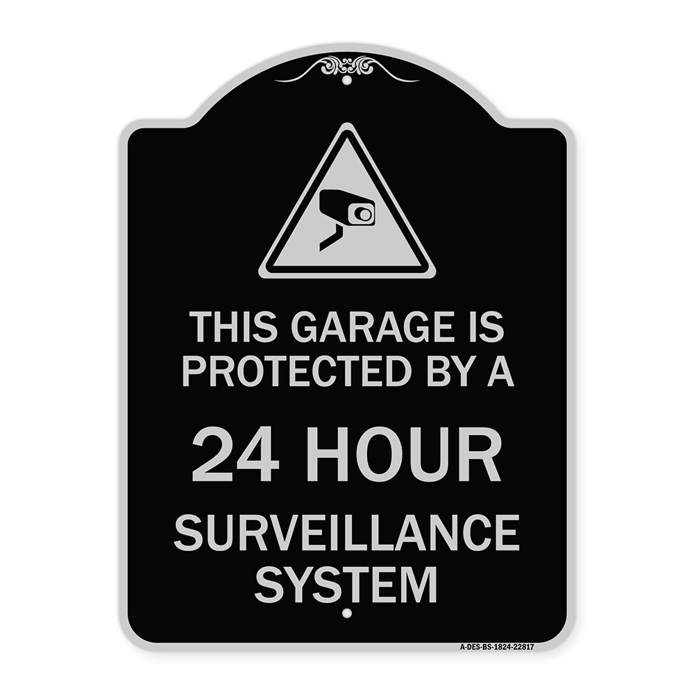 This Garage Is Protected by A 24 Hour Surveillance System