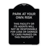 This Facility or Its Agents Will Not Be Responsible for Loss or Damage to Cars Parked on This Property
