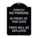 Strictly No Parking in Front of This Gate - Tires Will Be Deflated