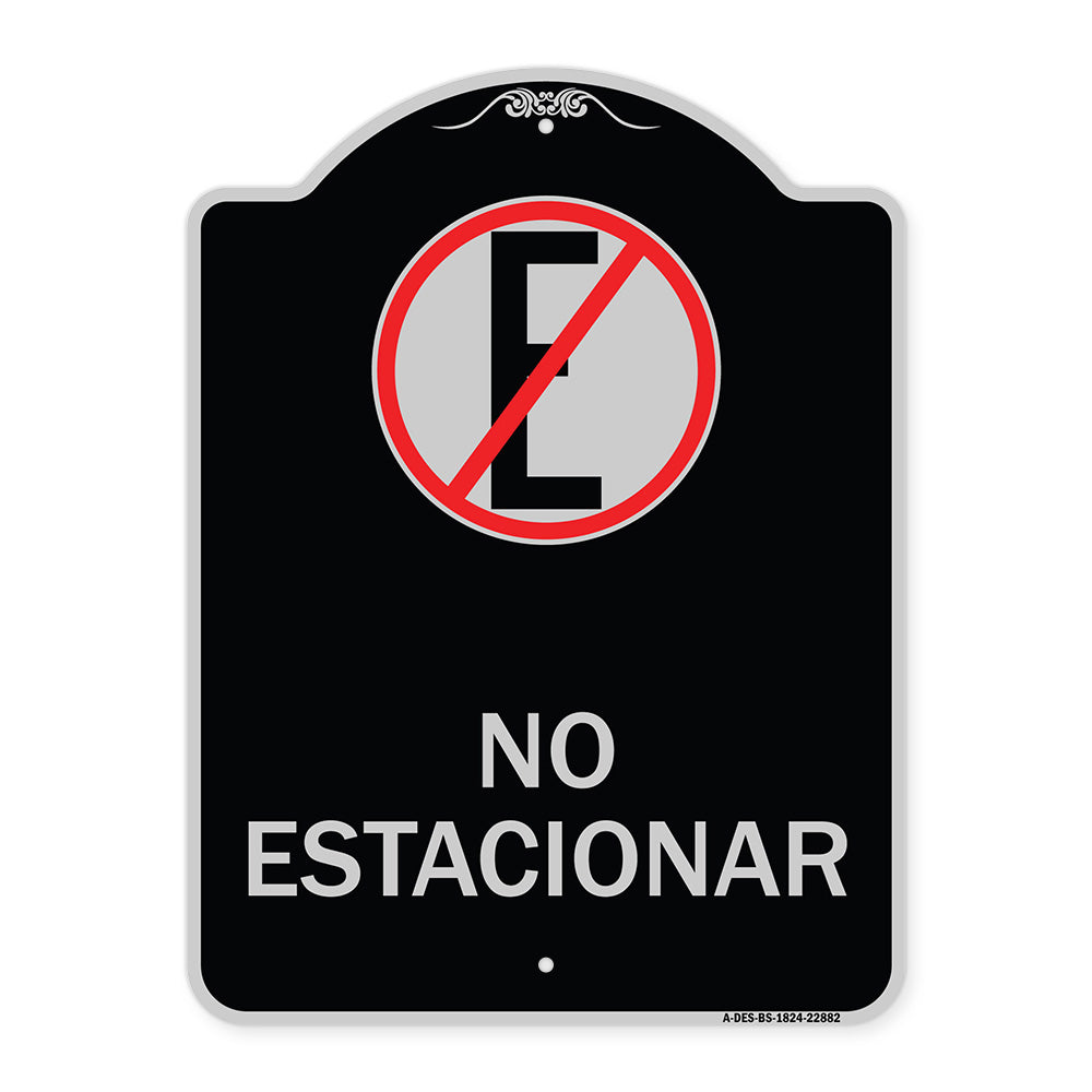 Spanish Parking Sign No Estacionar (No Parking) (With Graphic)