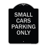 Small Cars Parking Only