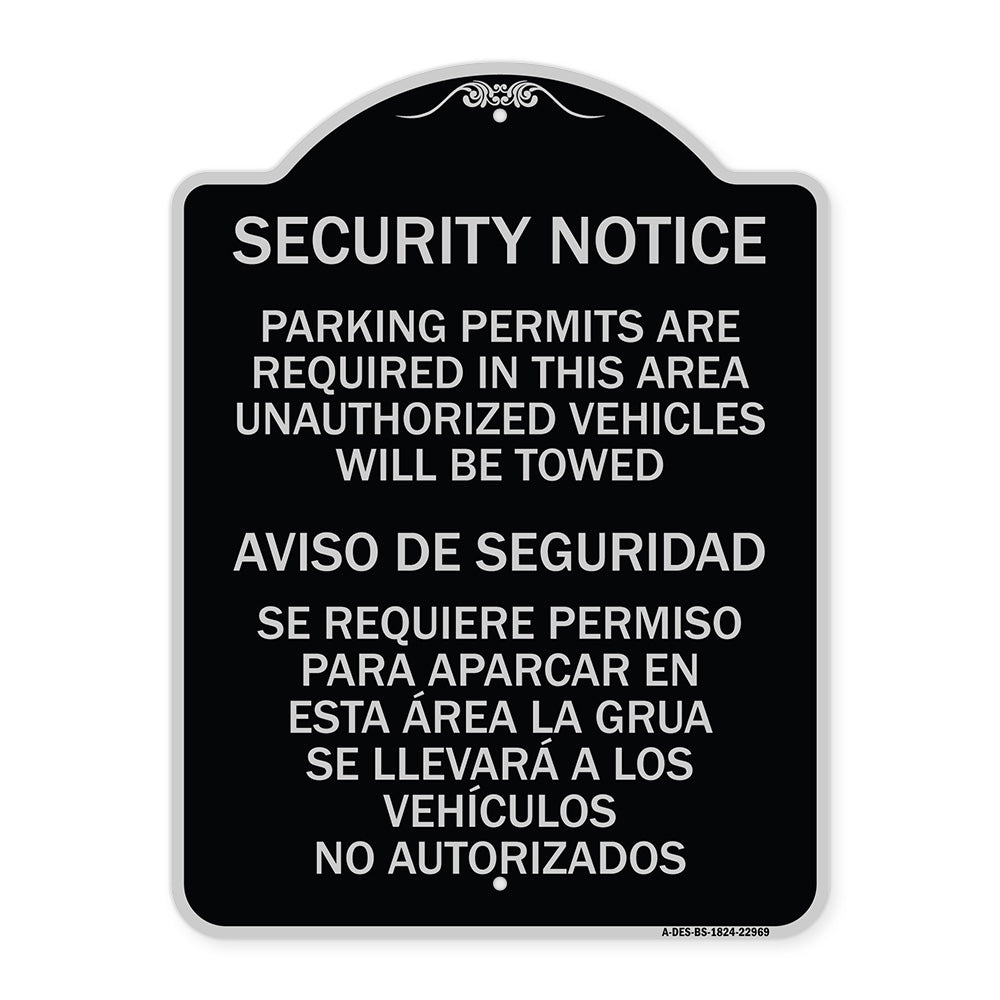 Parking Permits Are Required in This Area Unauthorized Vehicles Will Be Towed Aviso De Seguridad - Se Requiere Permiso Para Aparcar