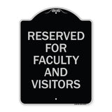 School Parking Sign Reserved for Faculty and Visitors