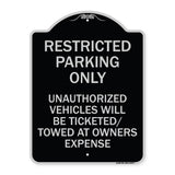 Restricted Parking Only Unauthorized Vehicles Will Be Ticketed Towed at Owners Expense