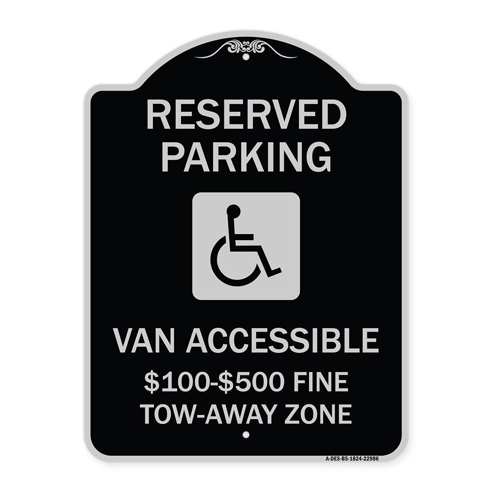 Reserved Parking Van Accessible $100-$500 Fine Tow Away Zone (With Graphic)