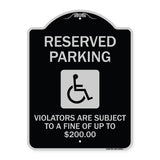 Reserved Parking - Violators Are Subject to A Fine of Up to $200 (Handicapped Symbol)