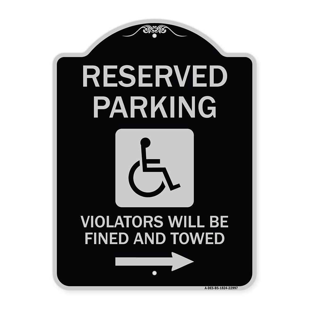 Reserved Parking Violators Will Be Fined and Towed (Right Arrow Symbol)