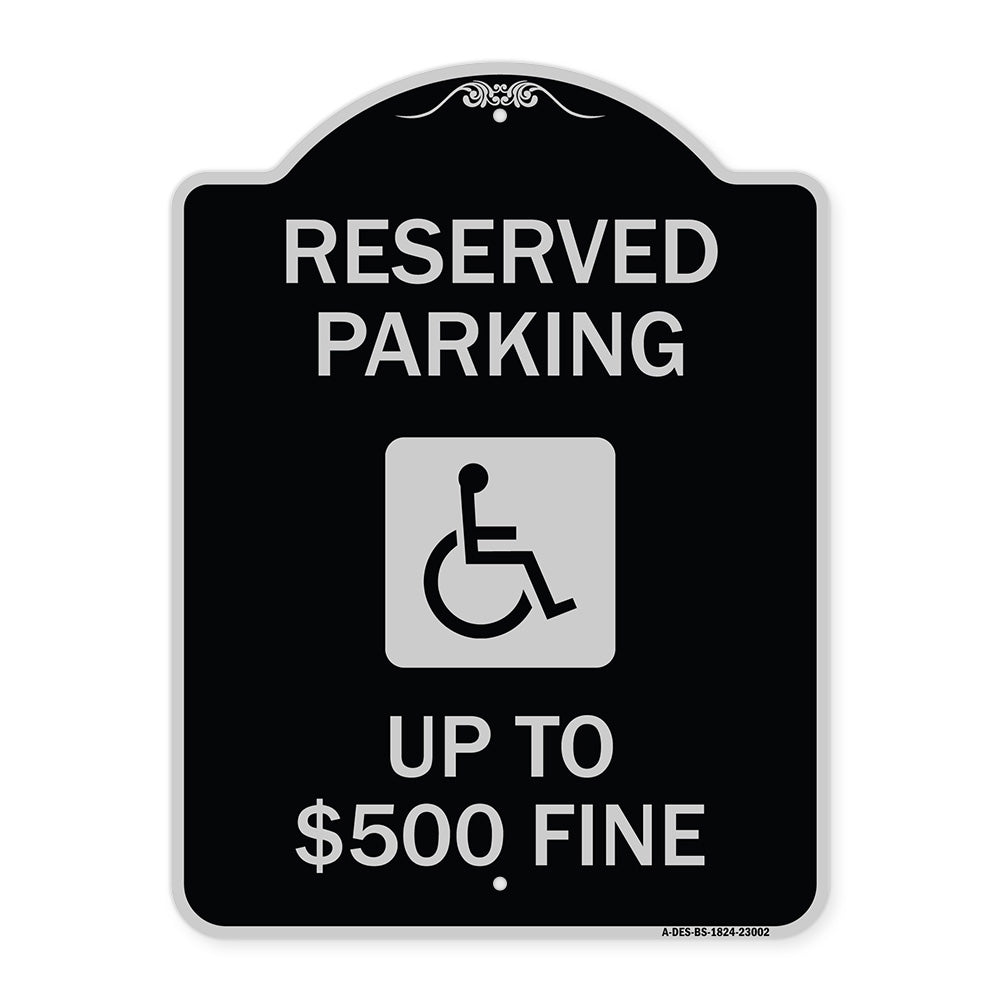 Reserved Parking Up to $500 Fine (Handicapped Symbol)