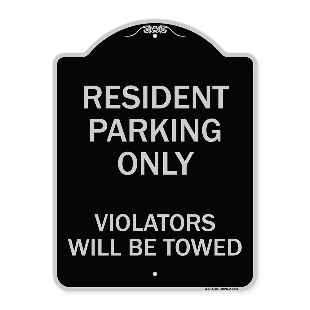 Reserved Parking Towing Sign Resident Parking Only Violators Will Be Towed