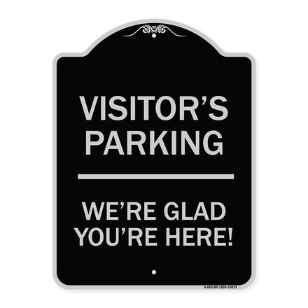 Reserved Parking Sign Visitor Parking We're Glad You're Here!