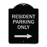 Reserved Parking Sign Resident Parking Only (With Right Arrow)