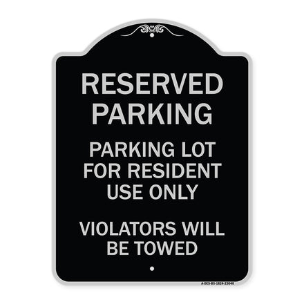 Reserved Parking Sign Reserved Parking Lot for Resident Use Only Violators Will Be Towed