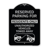 Reserved Parking Sign Reserved Parking for Residents Only Unauthorized Vehicles Towed Away (With Car Tow Graphic)