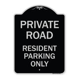Reserved Parking Sign Private Road - Resident Parking Only