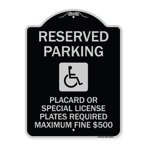 Reserved Parking Placard or Special License Plates Required Maximum Fine $500 (Handicapped Symbol)