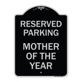 Reserved Parking Mother of the Year
