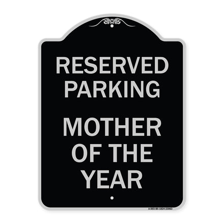 Reserved Parking Mother of the Year