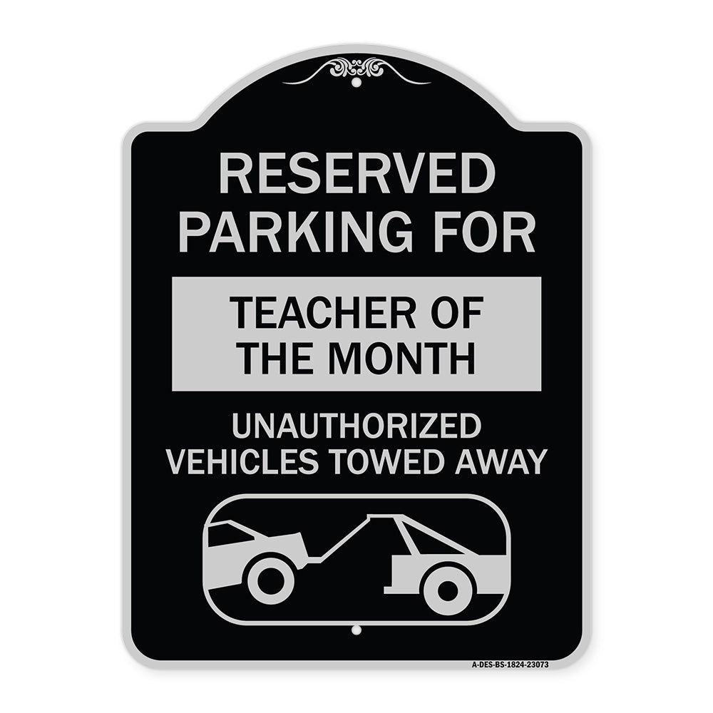 Reserved Parking for Teacher of the Month Unauthorized Vehicles Towed Away