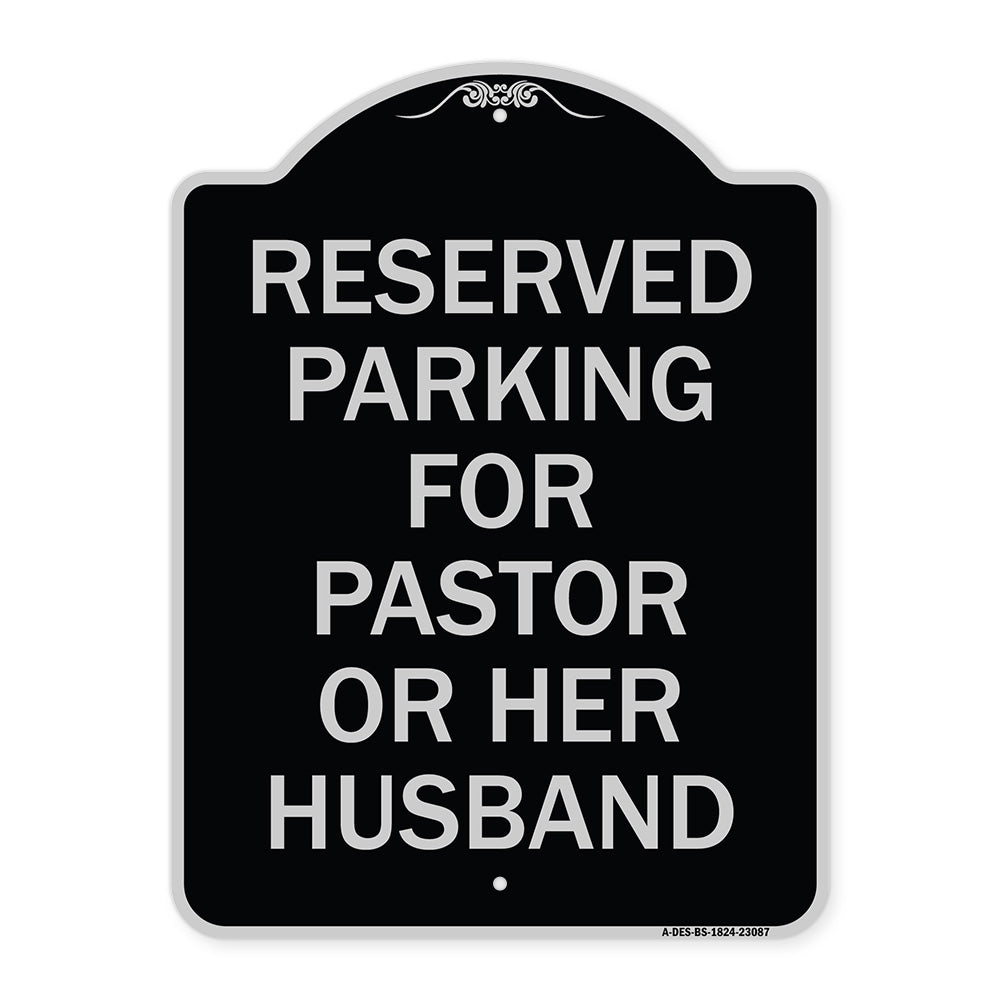 Reserved Parking for Pastor or Her Husband